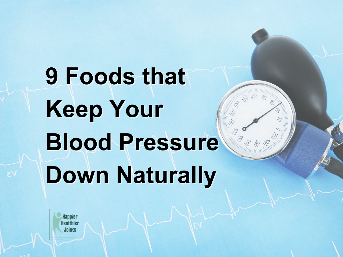 9 Foods that Keep Your Blood Pressure Down Naturally